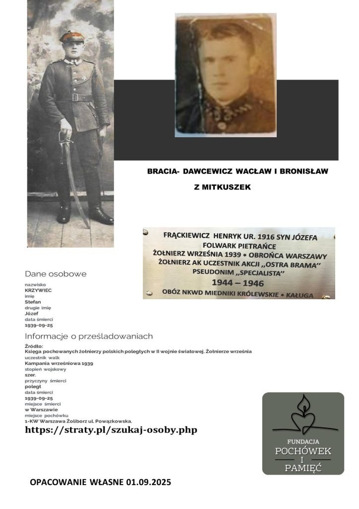 Fundacja Pochówek i Pamięć PAMIĘCI BOHATERÓW WRZEŚNIA 1939 … 1 i 17 WRZESIEŃ …